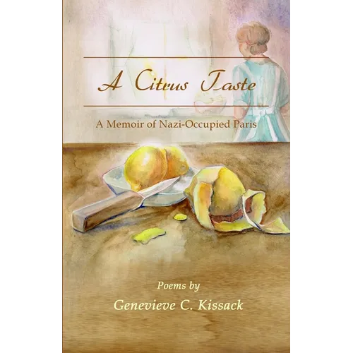 A Citrus Taste: A Memoir of Nazi-Occupied Paris