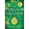 The Swan-Daughter: The Daughters of Hastings Trilogy