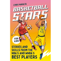 Basketball Stars: Stories and Skills from the Nba's and Wnba's Best Players