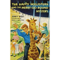 The Happy Hollisters and the Merry-Go-Round Mystery