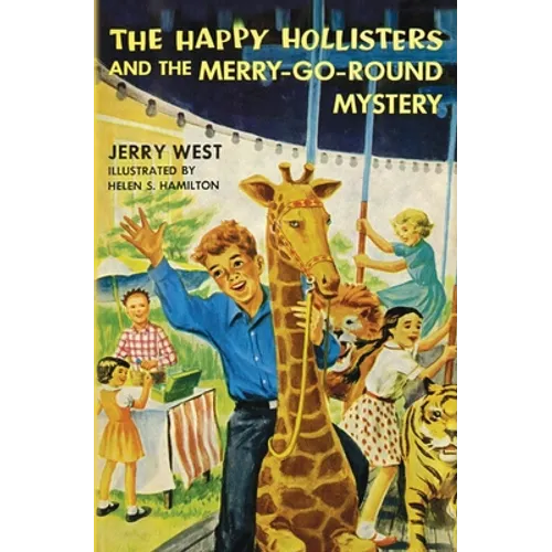 The Happy Hollisters and the Merry-Go-Round Mystery