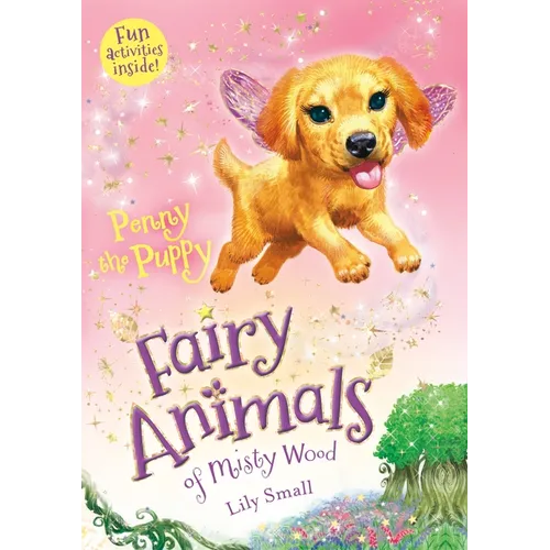 Penny the Puppy: Fairy Animals of Misty Wood