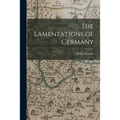 The Lamentations of Germany