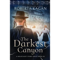 The Darkest Canyon: Book Two in A Holocaust Story Series