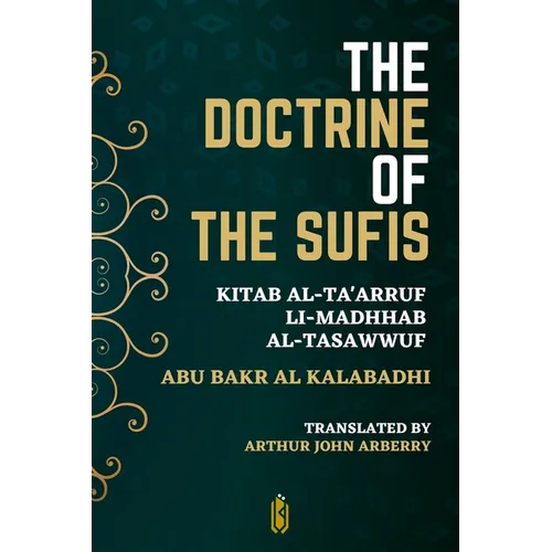The Doctrine of the Sufis - Kitab Al-Ta'arruf Li-Madhhab Al-Tasaw﻿wuf