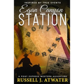 Egan Canyon Station: (A Pony Express Western Adventure)