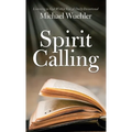 Spirit Calling: Listening to God Within You