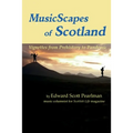 MusicScapes of Scotland: Vignettes from Prehistory to Pandemic