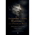 On the Shortness of Life, Happiness and Peace of Mind A Stoic Guide to Living Well: New Modern Translation The Seneca Trilogy