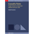 Causality Rules: A Light Treatise on Dispersion Relations and Sum Rules
