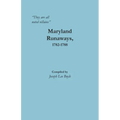 "They are all noted villains": Maryland Runaways, 1782-1788