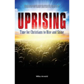 Uprising: Time for Christians to Rise and Shine