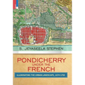 Pondicherry under the French: Illuminating the Urban Landscape 1674-1793