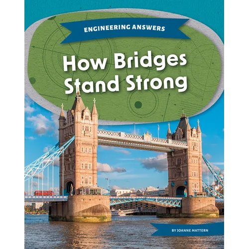 How Bridges Stand Strong