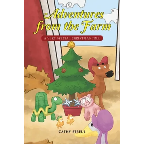 Adventures from the Farm: A Very Special Christmas Tree