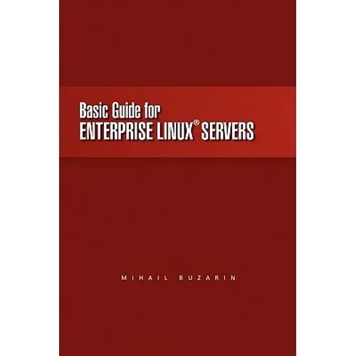 Basic Guide for Enterprise Linux Servers