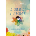 Curacion Vibracional, La