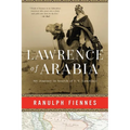 Lawrence of Arabia: My Journey in Search of T. E. Lawrence