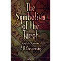 The Symbolism of the Tarot. English - German: Philosophy of Occultism in Pictures and Numbers