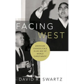 Facing West: American Evangelicals in an Age of World Christianity