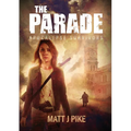 The Parade: Apocalypse Survivors