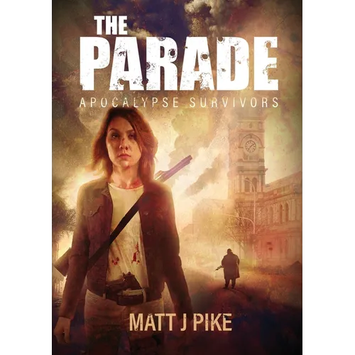 The Parade: Apocalypse Survivors