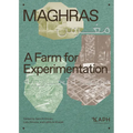 Maghras: A Farm for Experimentation
