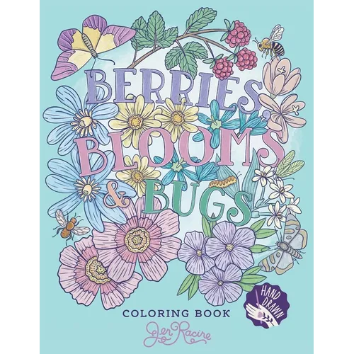 Berries, Blooms and Bugs: A Botanical Coloring Book