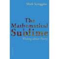 The Mathematical Sublime: Writing about Poetry