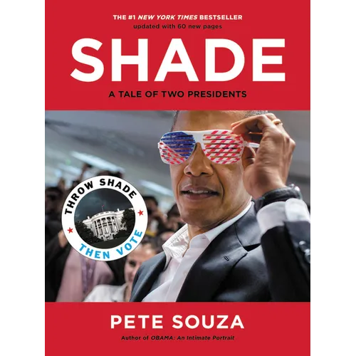 Shade: A Tale of Two Presidents