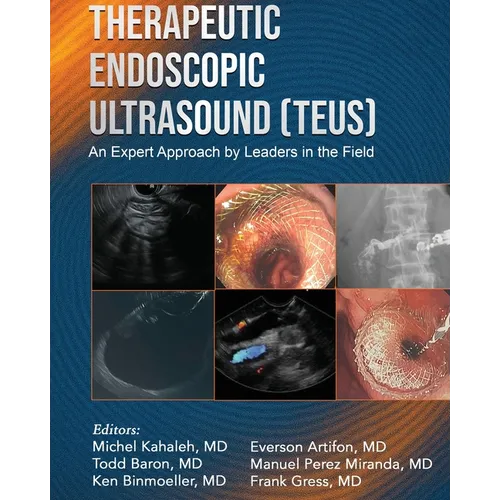Therapeutic Endoscopic Ultrasound (TEUS)