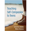 Teaching Self-Compassion to Teens