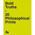 Bold Truths: 20 Philosophical Prints