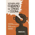 Vocabulario cubano de crisis y cocina