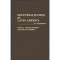 Decentralization in Latin America: An Evaluation
