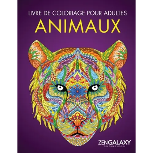 Livre de coloriage pour adultes: Animaux: Dessins d'animaux relaxant