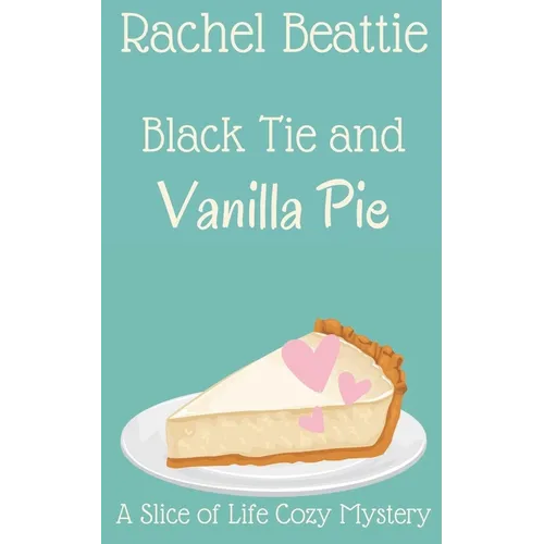 Black Tie and Vanilla Pie