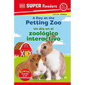 DK Super Readers Pre-Level English-Spanish Bilingual a Day at the Petting Zoo - Un Día En El Zoológico Interactivo