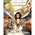 We're Going to the Guelaguetza / Vamos a la Guelaguetza
