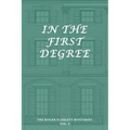 The Roger Scarlett Mysteries, Vol. 3: In the First Degree