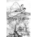 Poetry Book - Abyss of Bliss (Love Poems About Life, Poems About Love, Inspirational Poems, Friendship Poems, Romantic Poems, I love You Poems, Poetry