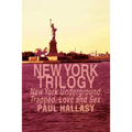 New York Trilogy: New York Underground, Trapped, Love and Sex
