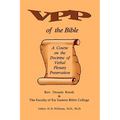 Verbal Plenary Preservation of the Bible, A Course on the Doctrine of Verbal Plenary Preservation