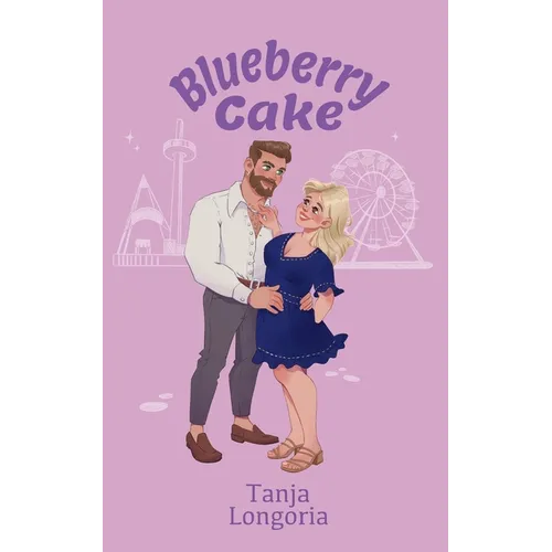 Blueberry Cake: A Steamy, Standalone, Feel-Good Romance