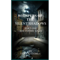 Whispers of the Silent Shadows" Part one -The Cosmic Saga