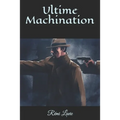 Ultime Machination