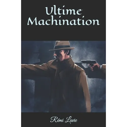 Ultime Machination