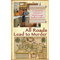 All Roads Lead to Murder: A Case from the Notebooks of Pliny the Younger