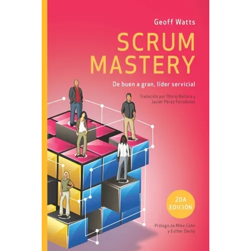 Scrum Mastery: De Buen a Gran, Líder Servicial