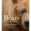 Bears of North America: Black Bears, Brown Bears, and Polar Bears